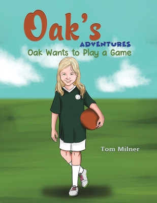 Coperta cărții 'Oak's Adventures - Tom Milner'