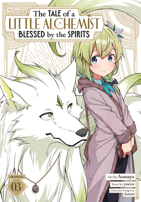 Coperta cărții 'The Tale of a Little Alchemist Blessed by the Spirits (Manga) Vol. 3 -'