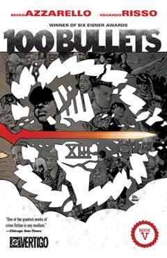 Coperta cărții '100 Bullets Book Five (New Edition) - Brian Azzarello'