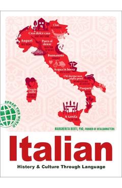 Coperta cărții 'Italian: History & Culture Through Language - Margherita Berti'