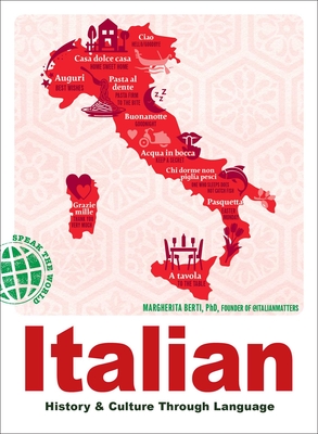 Coperta cărții 'Italian: History & Culture Through Language - Margherita Berti'