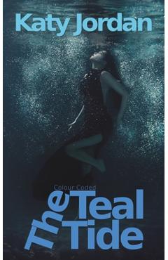 Coperta cărții 'Colour Coded: The Teal Tide - Katy Jordan'