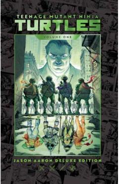 Teenage Mutant Ninja Turtles by Jason Aaron Deluxe Edition - Jason Aaron