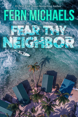 Coperta cărții 'Fear Thy Neighbor: A Riveting Novel of Suspense - Fern Michaels'