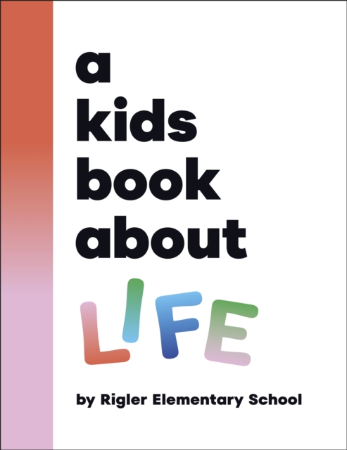 Coperta cărții 'A Kids Book about Life -'