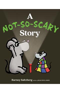 Coperta cărții 'A Not-So-Scary Story - Barney Saltzberg'