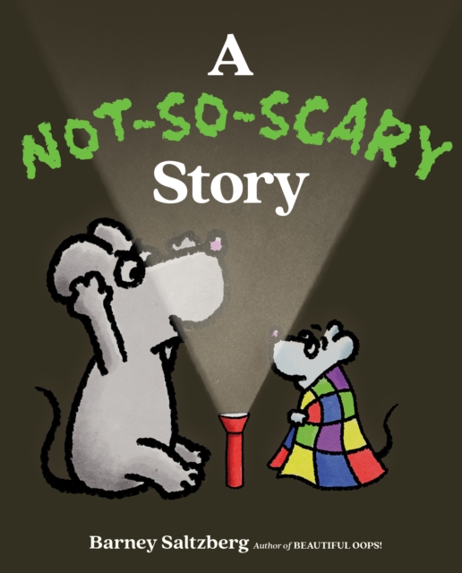 Coperta cărții 'A Not-So-Scary Story - Barney Saltzberg'