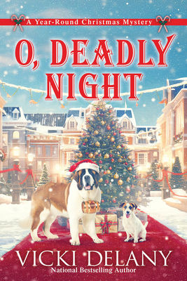 Coperta cărții 'O, Deadly Night: A Year-Round Christmas Mystery - Vicki Delany'