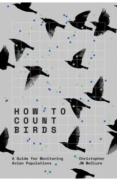 Coperta cărții 'How to Count Birds: A Guide for Monitoring Avian Populations - Christopher Jw Mcclure'