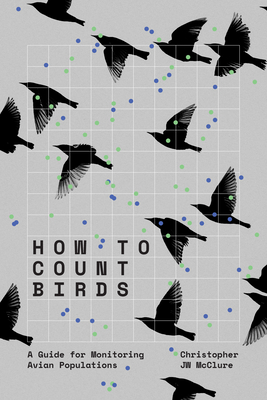 Coperta cărții 'How to Count Birds: A Guide for Monitoring Avian Populations - Christopher Jw Mcclure'