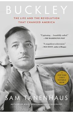 Coperta cărții 'Buckley: The Life and the Revolution That Changed America - Sam Tanenhaus'