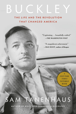 Coperta cărții 'Buckley: The Life and the Revolution That Changed America - Sam Tanenhaus'