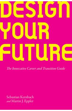 Coperta cărții 'Design Your Future - Sebastian Kernbach'