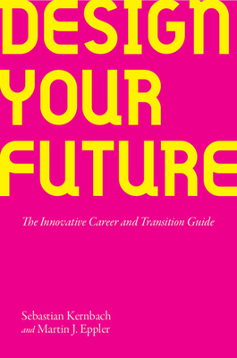 Coperta cărții 'Design Your Future - Sebastian Kernbach'