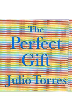 Coperta cărții 'The Perfect Gift - Julio Torres'