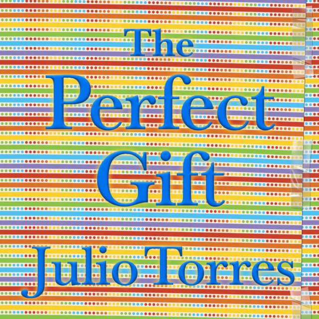 Coperta cărții 'The Perfect Gift - Julio Torres'