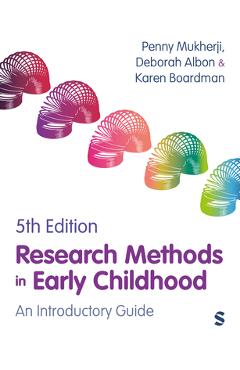 Coperta cărții 'Research Methods in Early Childhood: An Introductory Guide - Penny Mukherji'