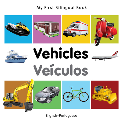 Coperta cărții 'My First Bilingual Book-Vehicles (English-Portuguese) -'