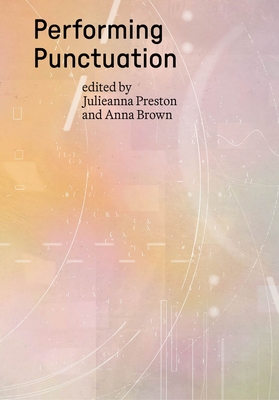 Coperta cărții 'Performing Punctuation - Julieanna Preston'