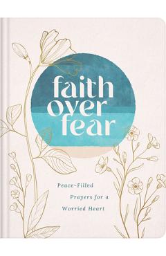 Coperta cărții 'Faith Over Fear: Peace-Filled Prayers for a Worried Heart - Renae Brumbaugh Green'