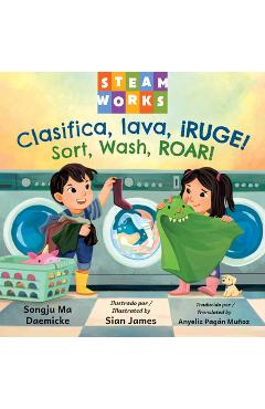 Coperta cărții 'Clasifica, Lava, ¡Ruge! / Sort, Wash, Roar! - Songju Ma Daemicke'
