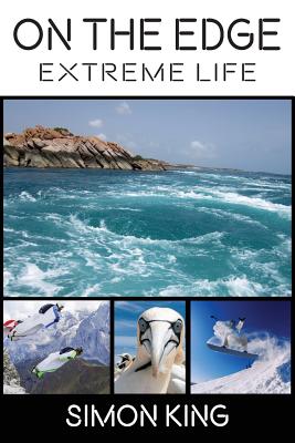 Coperta cărții 'On The Edge: Extreme Life - Simon King'