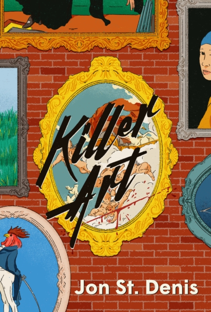 Coperta cărții 'Killer Art - Jon St Denis'