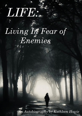 Coperta cărții 'Living In Fear of Enemies - Kathleen Howie'