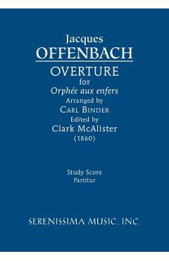 Coperta cărții 'Overture for 'Orphée aux enfers': Study score - Jacques Offenbach'