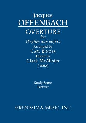 Coperta cărții 'Overture for 'Orphée aux enfers': Study score - Jacques Offenbach'