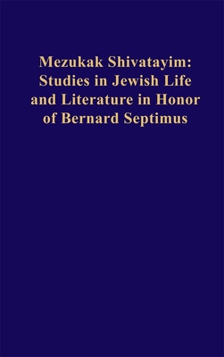 Coperta cărții 'Mezukak Shivatayim: Studies in Jewish Life and Literature in Honor of Bernard Septimus - Edward Breuer'