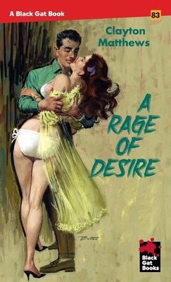 Coperta cărții 'A Rage of Desire - Clayton Matthews'