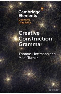 Coperta cărții 'Creative Construction Grammar - Thomas Hoffmann'