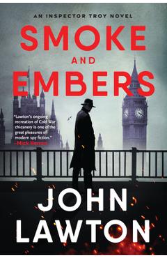 Coperta cărții 'Smoke and Embers: An Inspector Troy Novel - John Lawton'
