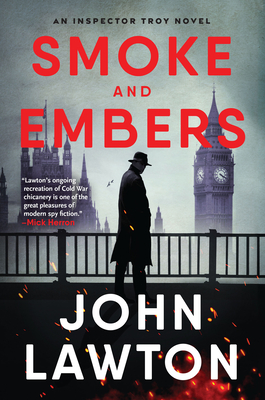 Coperta cărții 'Smoke and Embers: An Inspector Troy Novel - John Lawton'