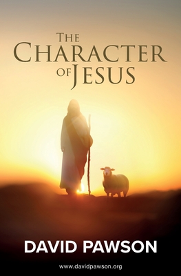 Coperta cărții 'The Character of Jesus - David Pawson'
