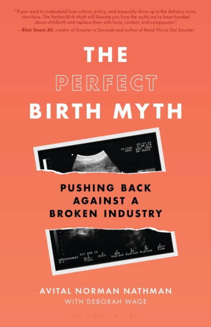 Coperta cărții 'The Perfect Birth Myth: Pushing Back Against a Broken Industry - Avital Norman Nathman'