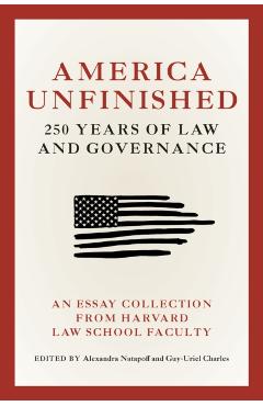 Coperta cărții 'America Unfinished: 250 Years of Law and Governance - Alexandra Natapoff'