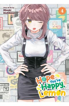 Coperta cărții 'Hope You're Happy, Lemon Vol. 4 - Mizuki Kishikawa'