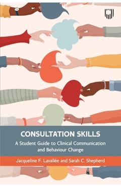 Coperta cărții 'Consultation Skills 1e - Jaqueline Lavallee'