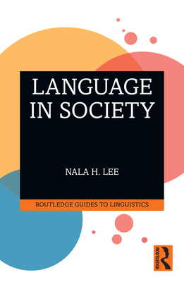 Coperta cărții 'Language in Society - Nala H. Lee'