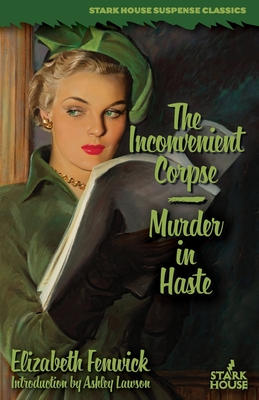 Coperta cărții 'The Inconvenient Corpse/Murder in Haste - Elizabeth Fenwick'