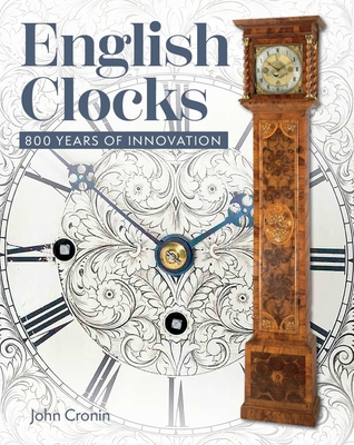 Coperta cărții 'English Clocks: 800 Years of Innovation - Stephen Crouchman'