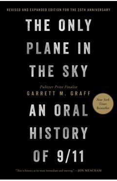 Coperta cărții 'The Only Plane in the Sky (Revised and Expanded Edition for the 25th Anniversary): An Oral History of 9/11 - Garrett M.'