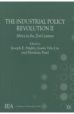 Coperta cărții 'The Industrial Policy Revolution II: Africa in the 21st Century - J. Esteban'