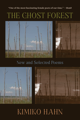 Coperta cărții 'The Ghost Forest: New and Selected Poems - Kimiko Hahn'