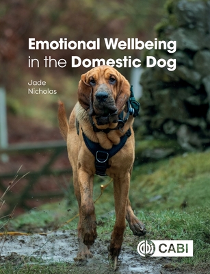 Coperta cărții 'Emotional Wellbeing in the Domestic Dog - Jade Nicholas'