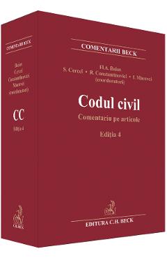 Codul civil. Comentariu pe articole Ed.4 - Flavius-Antoniu Baias