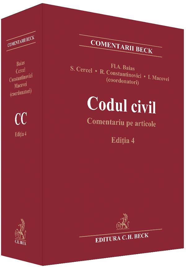 Coperta cărții 'Codul civil. Comentariu pe articole Ed.4 - Flavius-Antoniu Băiaș'
