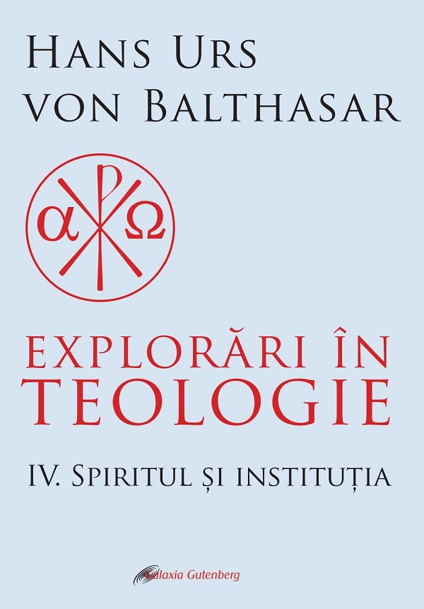 Coperta cărții 'eBook Explorări în teologie Vol.4: Spiritul și instituția - Hans Urs von Balthasar'